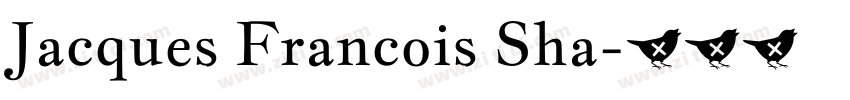 Jacques Francois Sha字体转换
